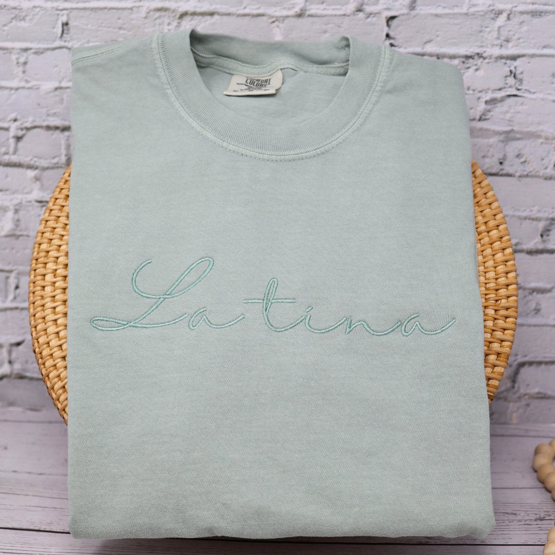 Latina Embroidered Cursive T-Shirt by Comfort Colors - Embroiderzilla