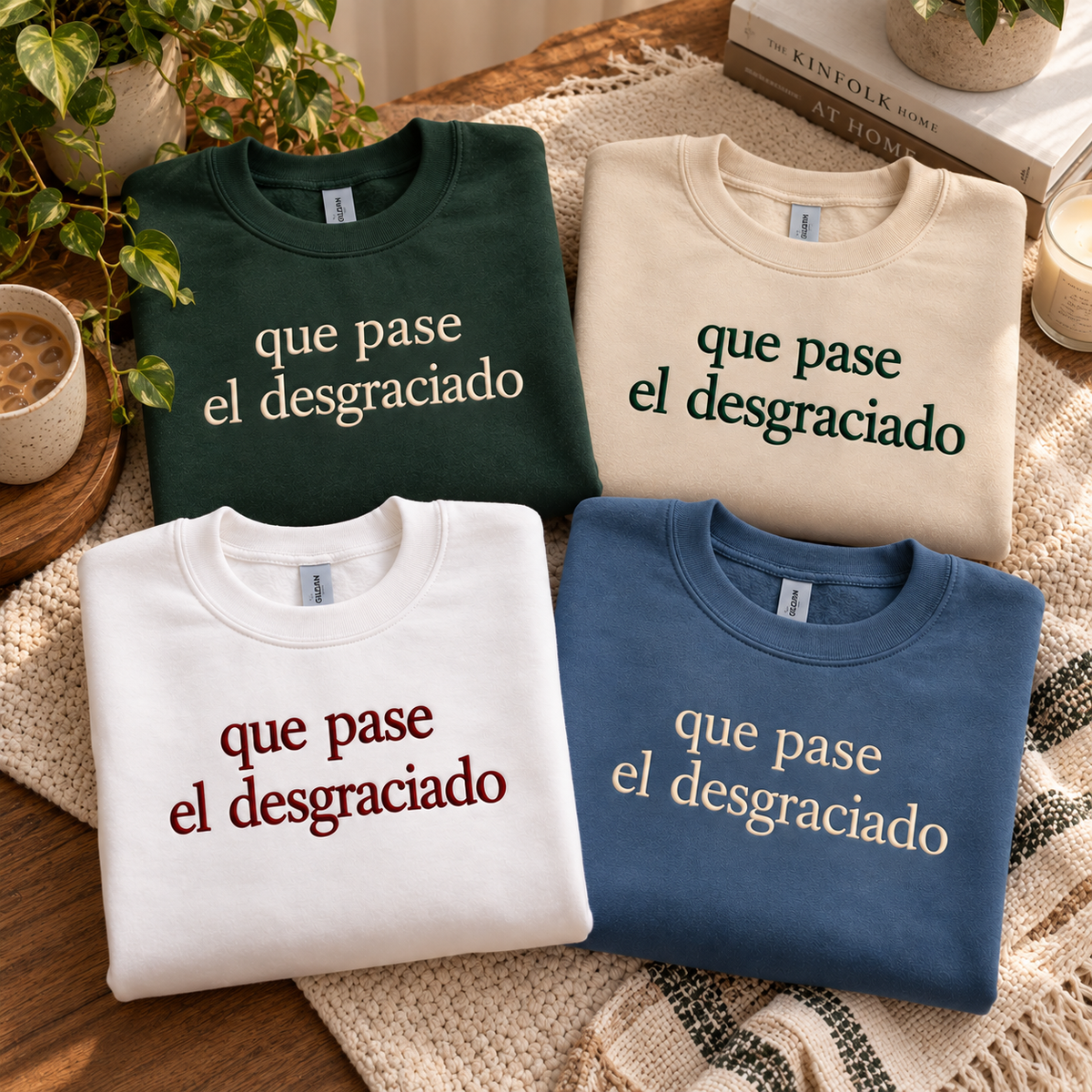 Embroidered Que Pase El Desgraciado sweatshirts in green, sand, white and blue