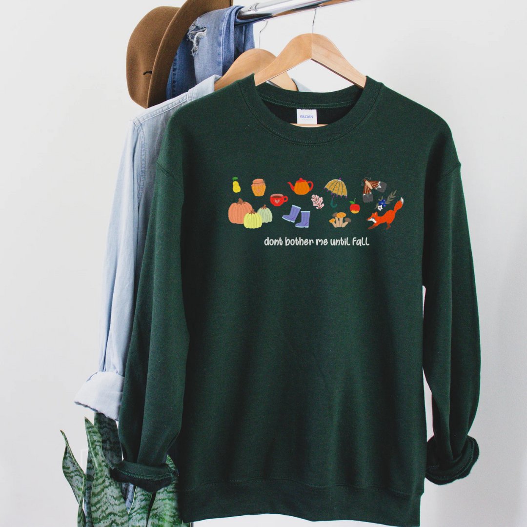 Don't Bother Me Until Fall Embroidered Sweatshirt – Cozy Autumn Edition - Embroiderzilla