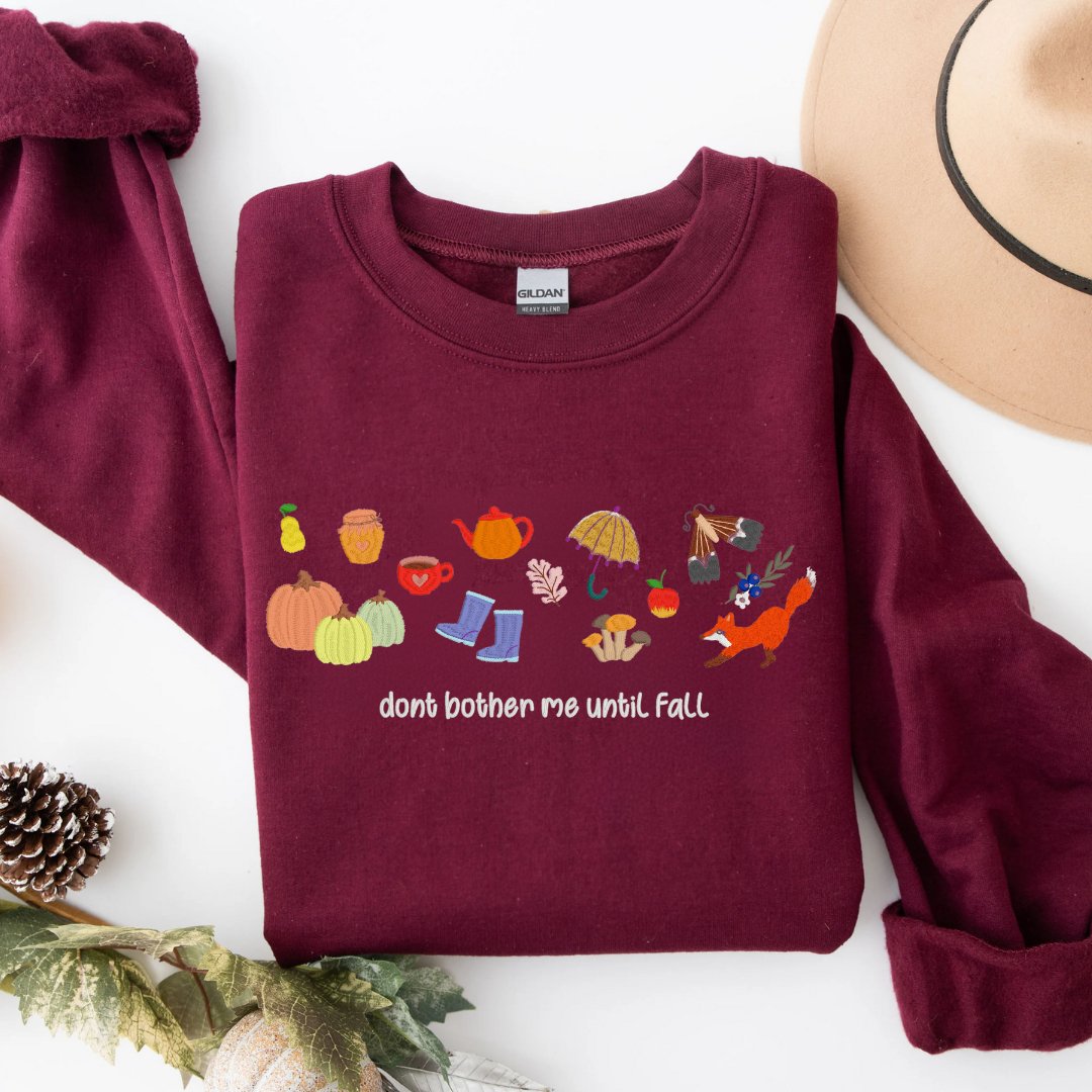 Don't Bother Me Until Fall Embroidered Sweatshirt – Cozy Autumn Edition - Embroiderzilla