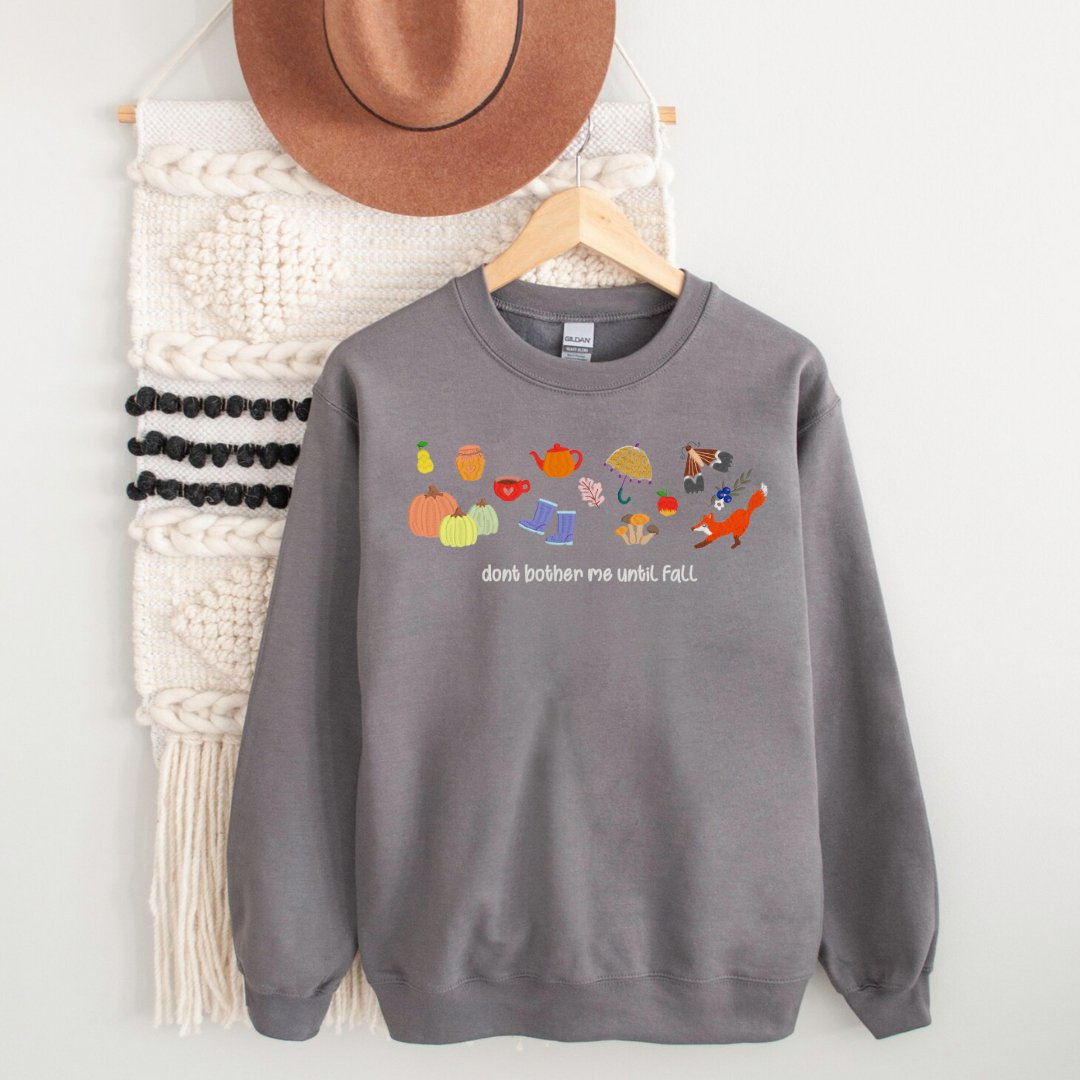 Don't Bother Me Until Fall Embroidered Sweatshirt – Cozy Autumn Edition - Embroiderzilla