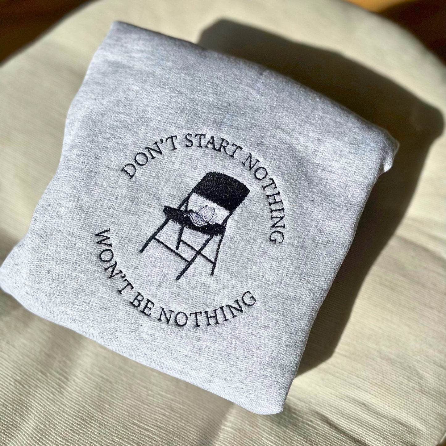 Don't Start Nothing Won't be Nothing Embroidered Sweater, Alabama Brawl - Embroiderzilla