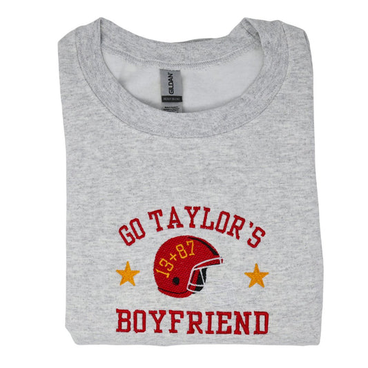 Go Taylor's Boyfriend Embroidered Sweatshirt - Embroiderzilla