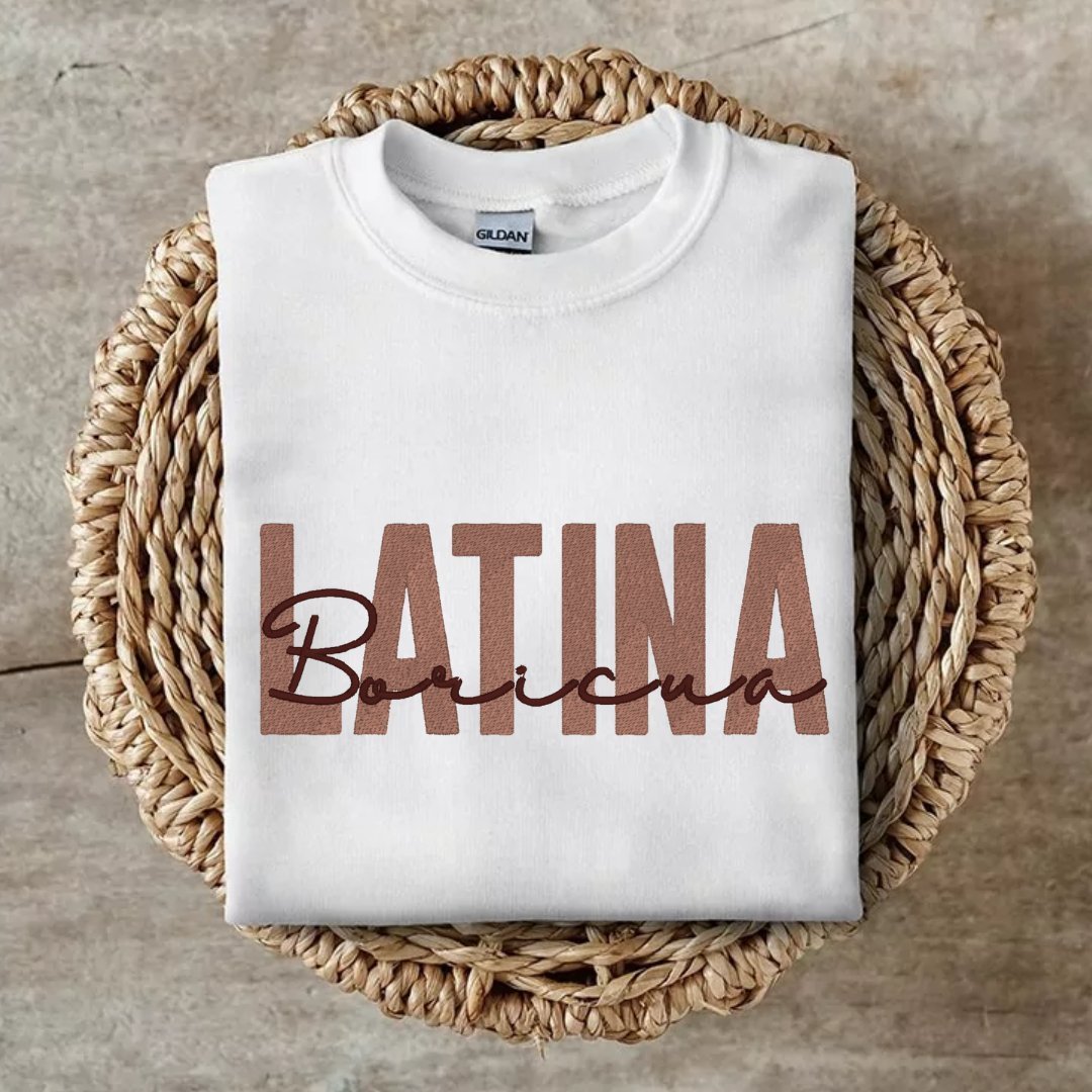 Latina Boricua Embroidered Sweatshirt - Embroiderzilla