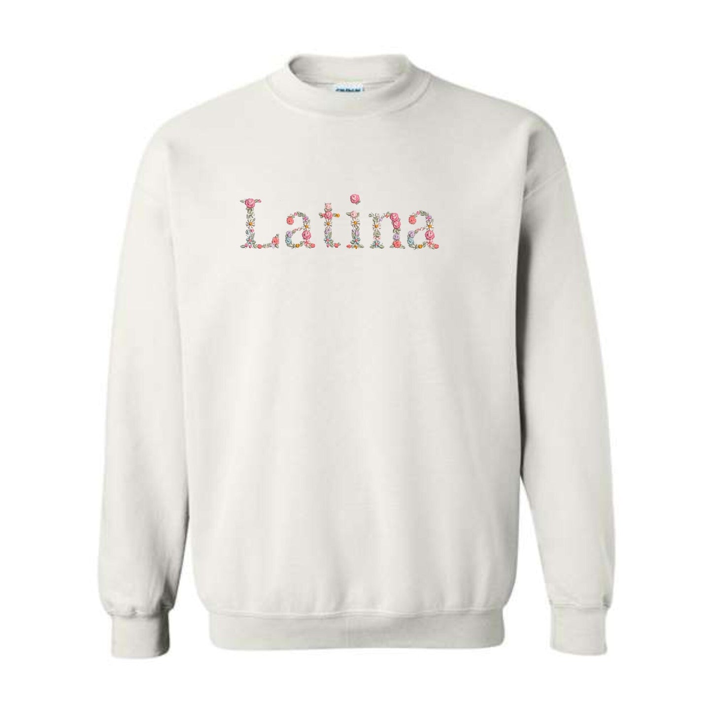 Latina Embroidered Flower Sweatshirt, Latina Sweatshirt - Embroiderzilla