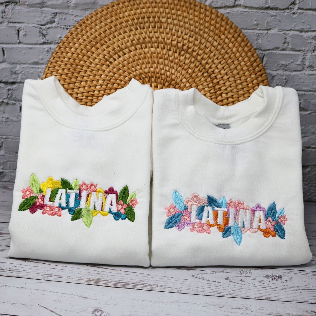 Latina Empowerment Sweatshirt - Beautifully Embroidered & Floral Accented - Embroiderzilla