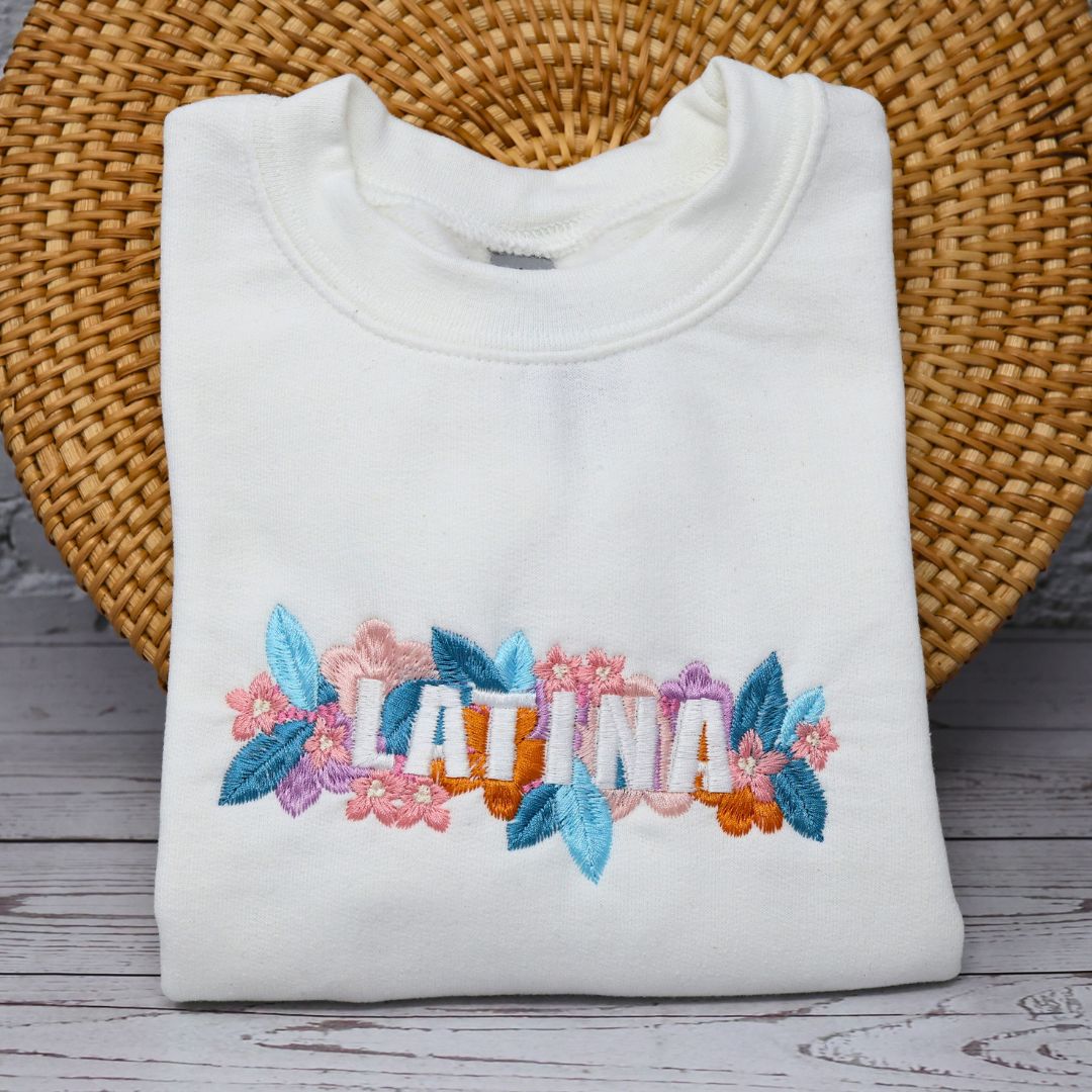 Latina Empowerment Sweatshirt - Beautifully Embroidered & Floral Accented - Embroiderzilla