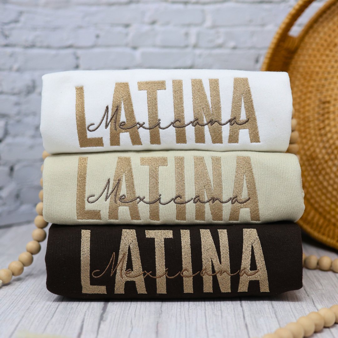 Latina Mexicana Embroidered Sweatshirt, Latina Sweatshirt - Embroiderzilla