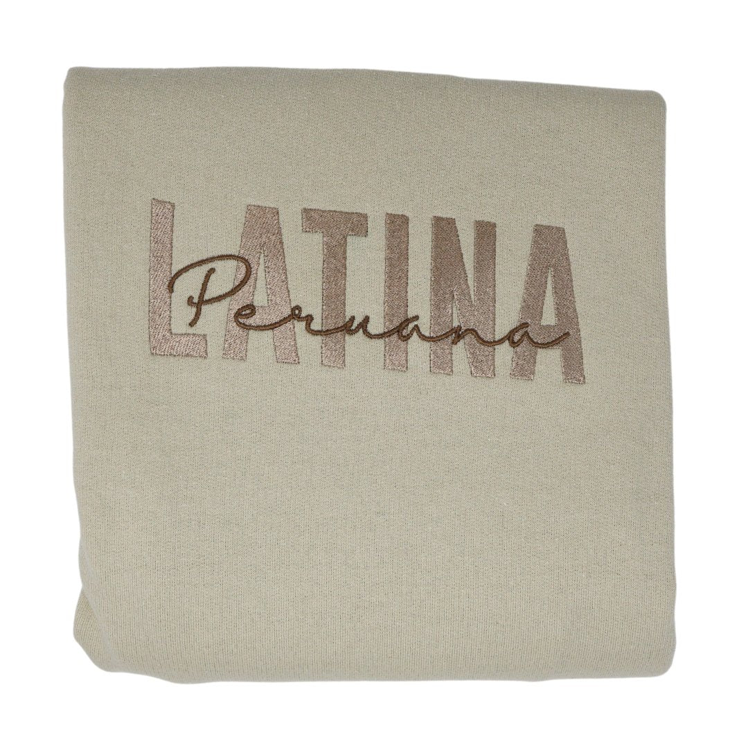 Latina Peruana Embrodiered Sweatshirt - Embroiderzilla