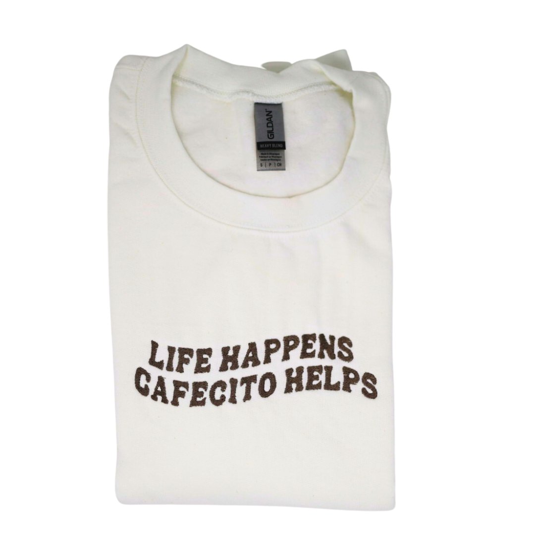 Life Happens Cafecito Helps Embroidered Sweater - Embroiderzilla