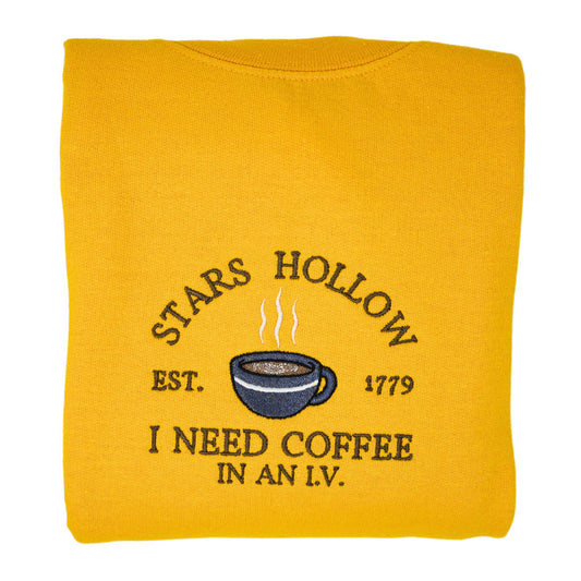 Star's Hollow I need coffee in an I.V. Crewneck Sweatshirt - Embroiderzilla